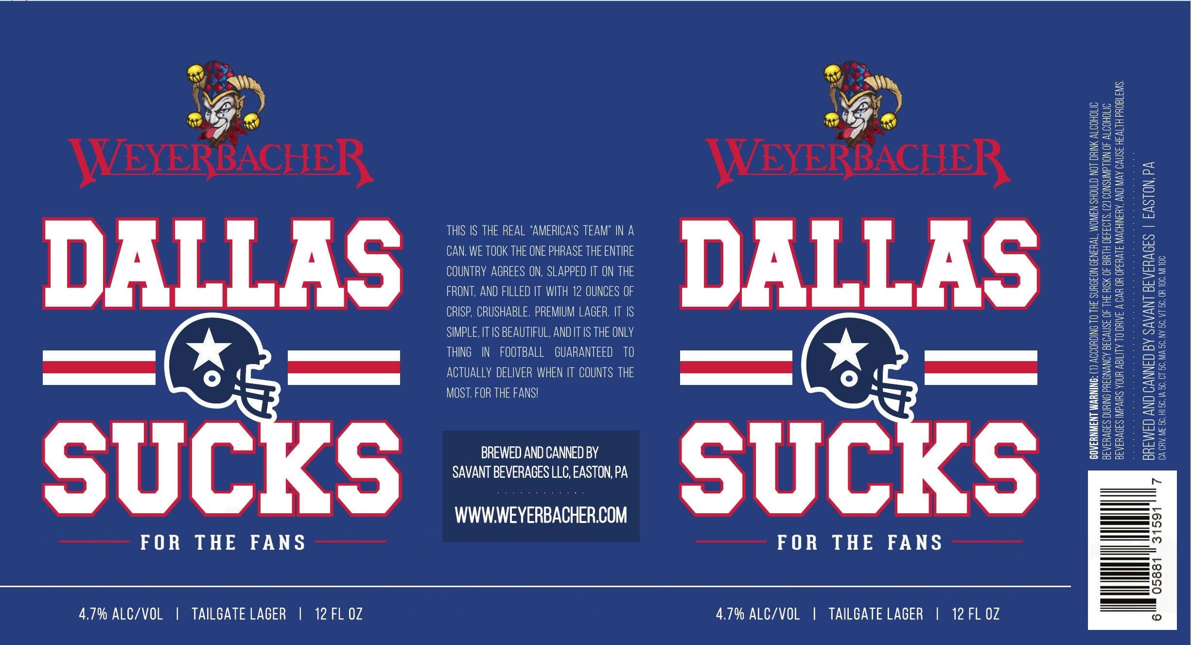 2026 Weyerbacher Dallas Sucks 12-oz Cans