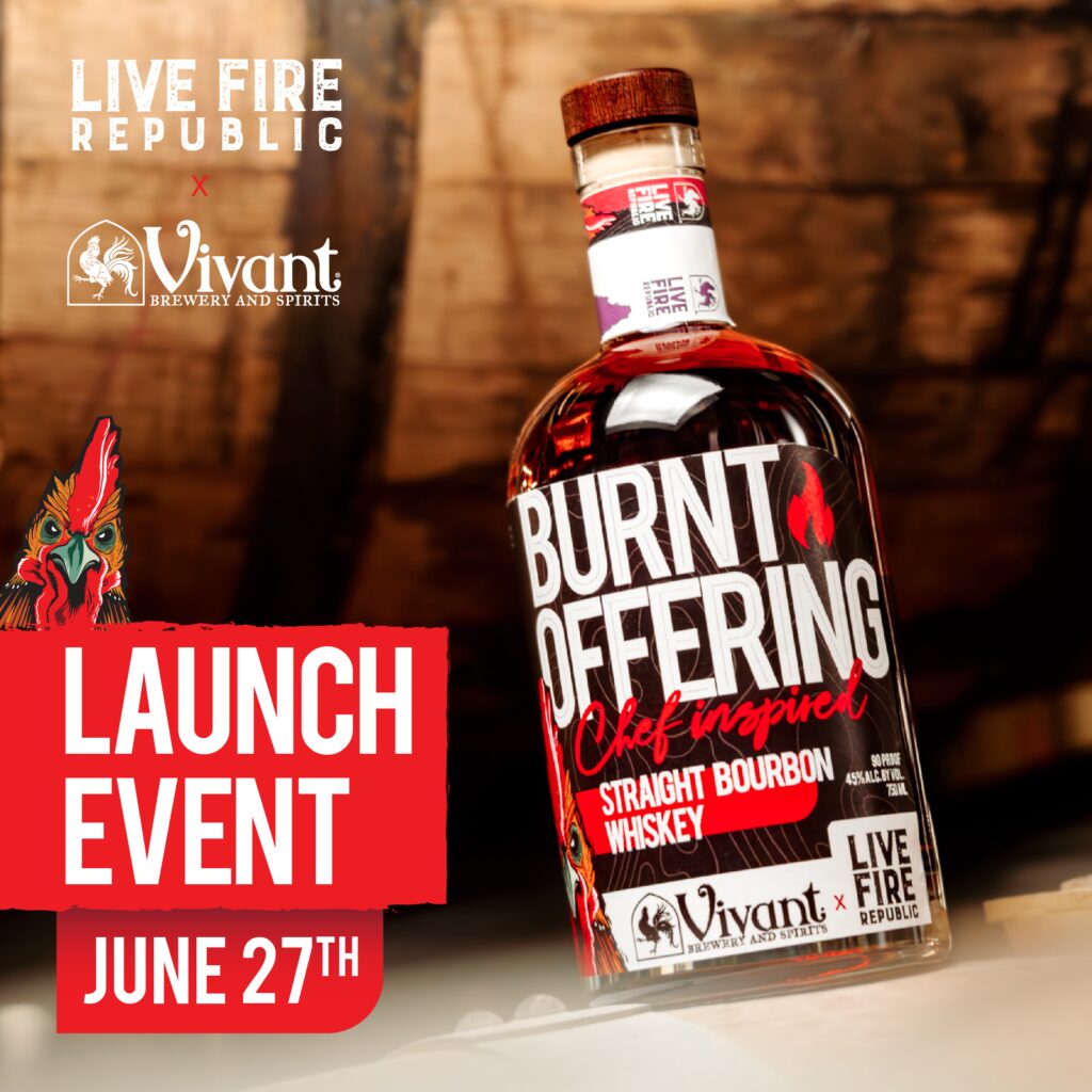 Brewery Vivant Unveils Burnt Offering: A Chef-Inspired Bourbon Whiskey Debut in partnership with Live Fire Republic
