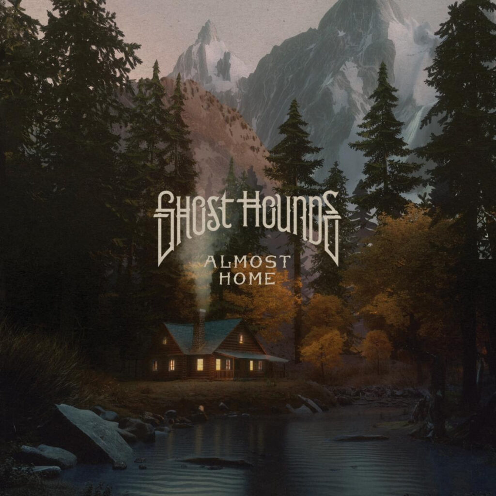 Ghost Hounds Announce New Album ‘Almost Home’ Available Now on Gibson Records, New Song “Before You Leave” Feat. Lainey Wilson, Out Today
