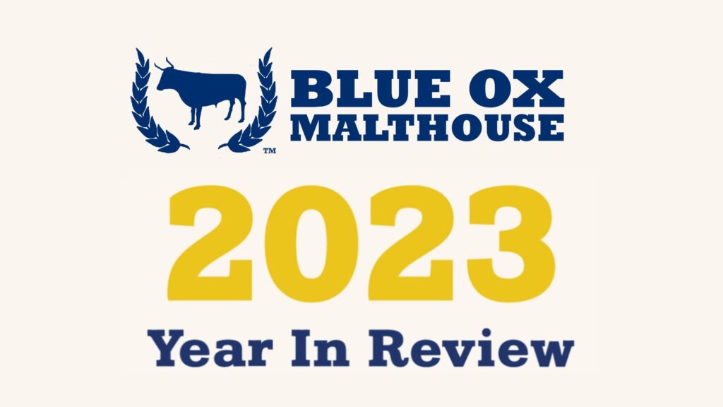 Maine’s Blue Ox Malthouse 2023 Year In Review: 10 Years Of Maine Malt; Expansion, Beer Collaborations, And Two Malt Cup Awards