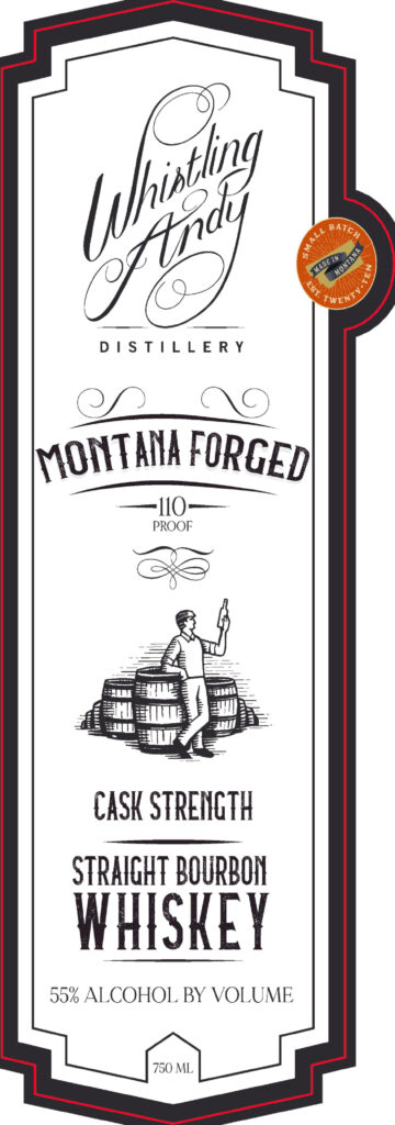 Whistling Andy Distillery Montana Forged Cask Strength Straight Bourbon Whiskey