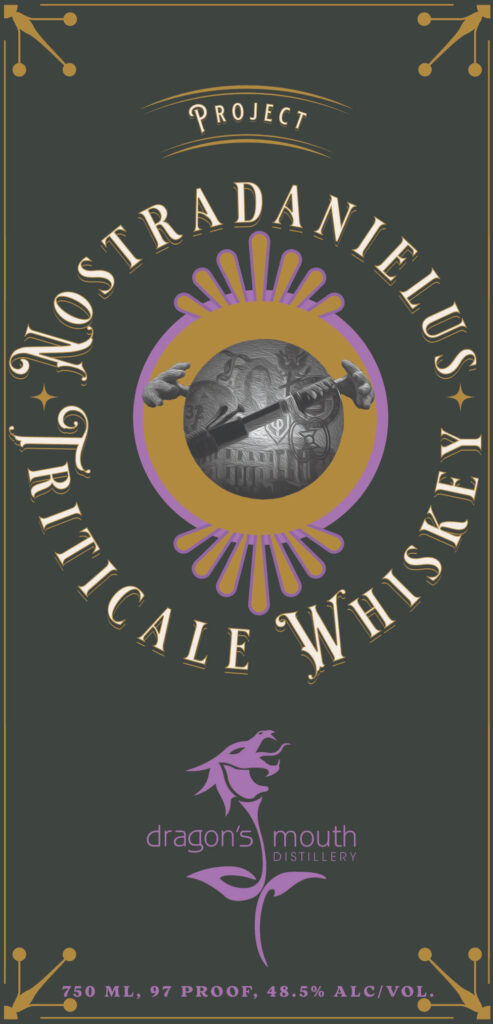 Dragon’s Mouth Distillery Nostradanielus Triticale Whiskey