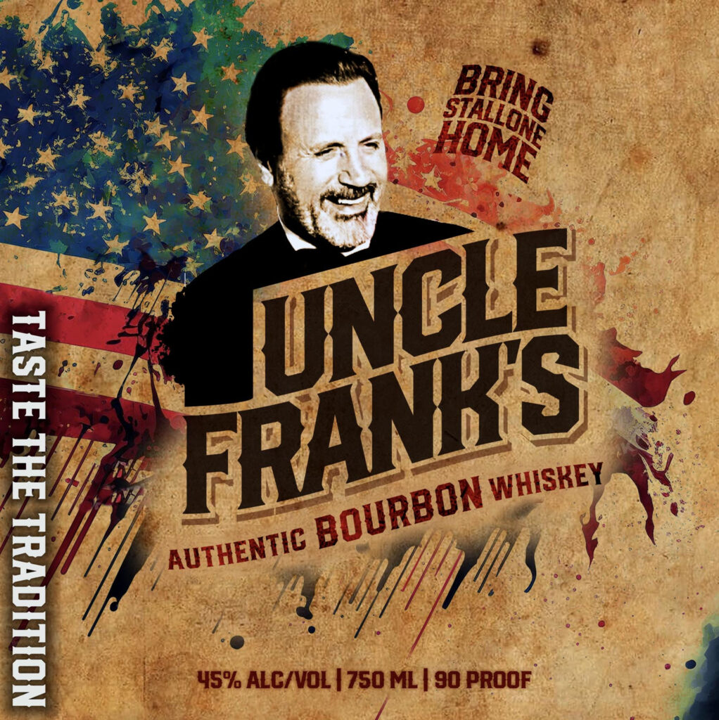 Burlock & Barrel Distillers Uncle Frank’s Authentic Bourbon Whiskey–Bring Stallone Home