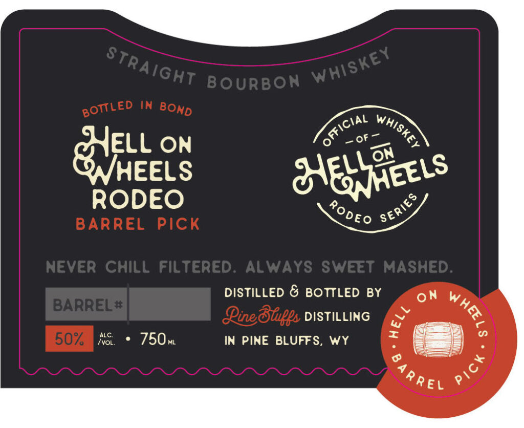 Pine Bluffs Distilling Hell On Wheels Bottled In Bond Barrel Pick Straight Bourbon Whiskey