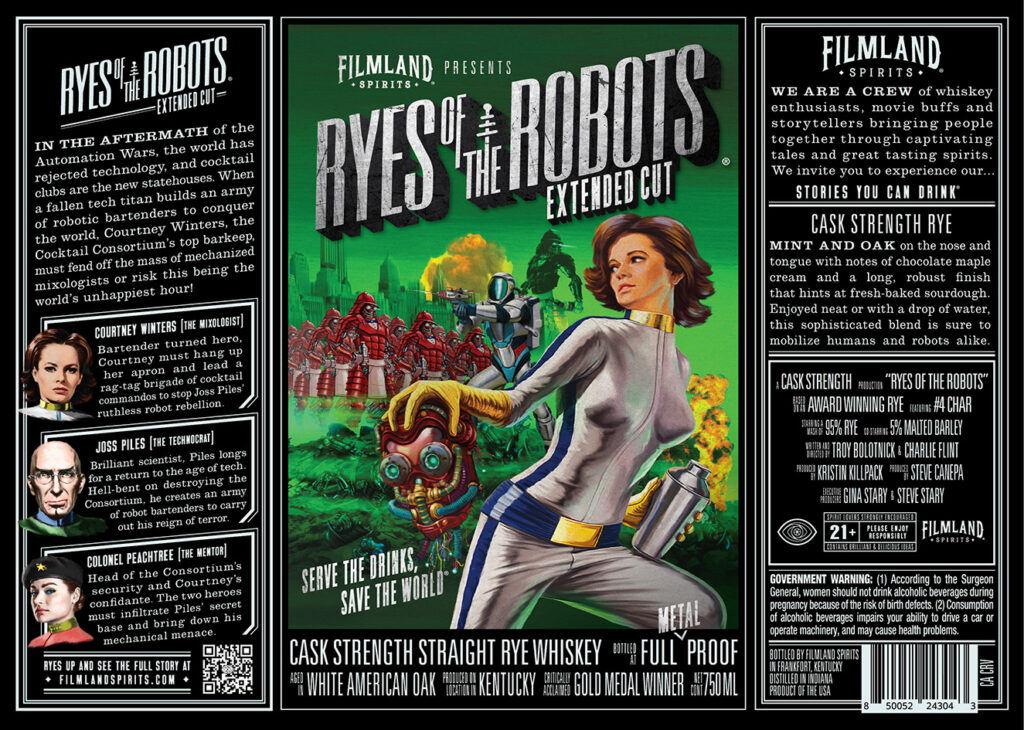Filmland Spirits Presents Ryes Of The Robots Extended Cut Cask Strength Straight Rye Whiskey