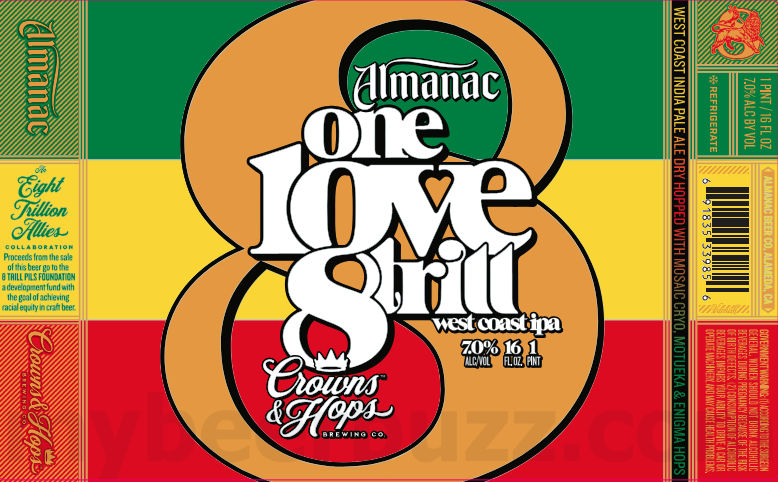 Almanac And Crowns & Hops Team Up For One Love 8 Trill / Moonraker Brewing Two Fires / Alchemist Ambrosia / Gold Star Love