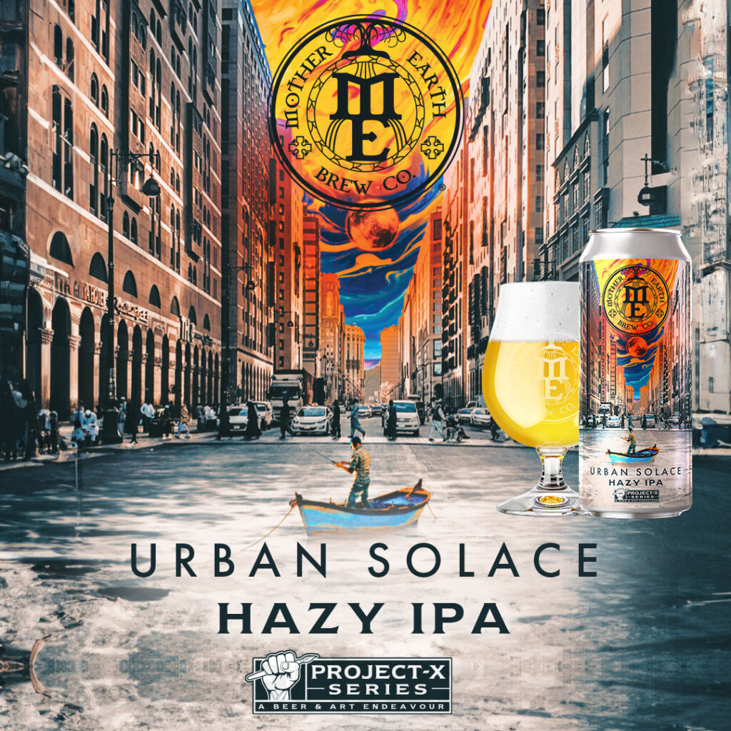 Mother Earth Brew Co Releasing New Project X Series Hazy IPA–Urban Solace
