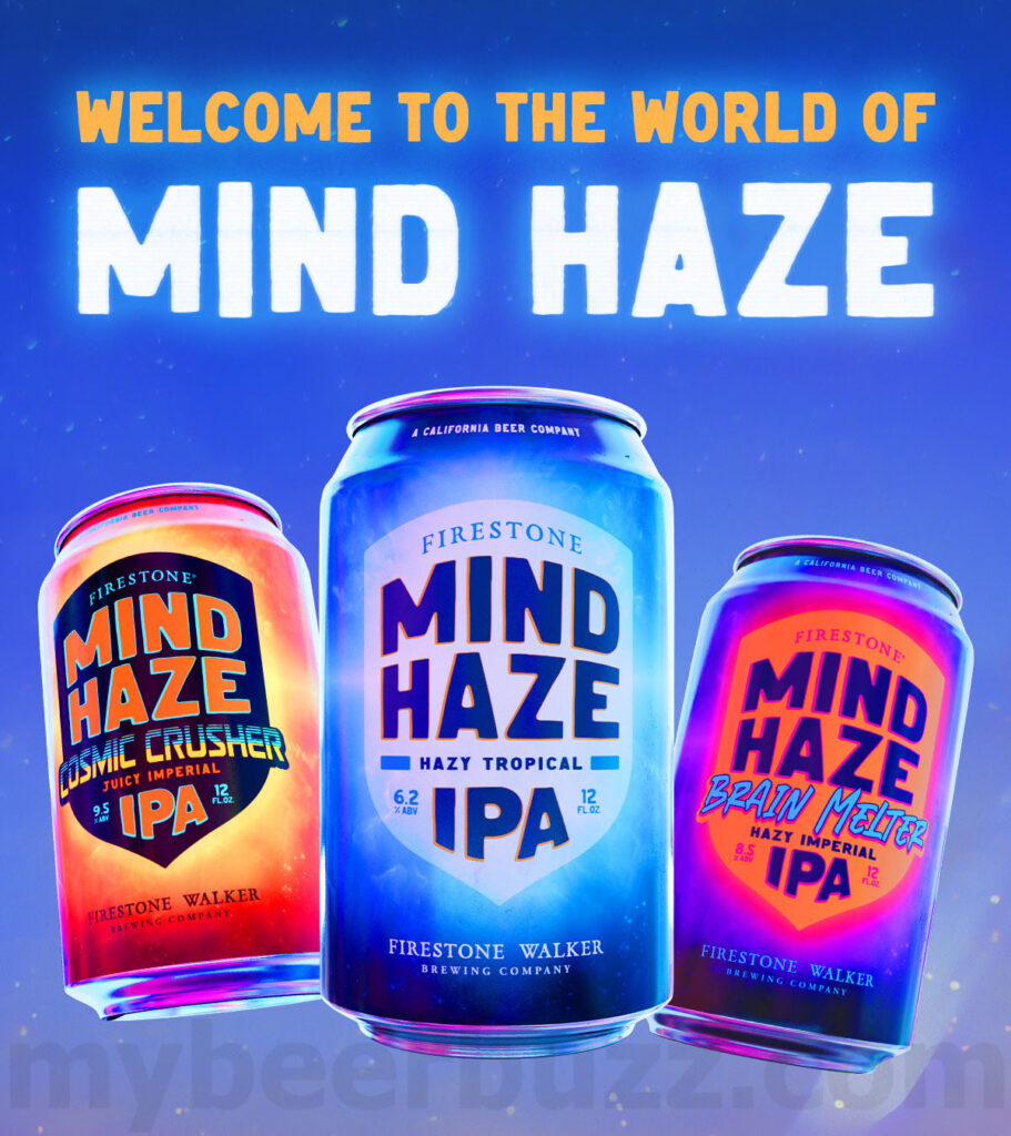 Firestone Walker Releasing Mind Haze Cosmic Crusher, Hazy Tropical IPA & Mind Haze Brain Melter