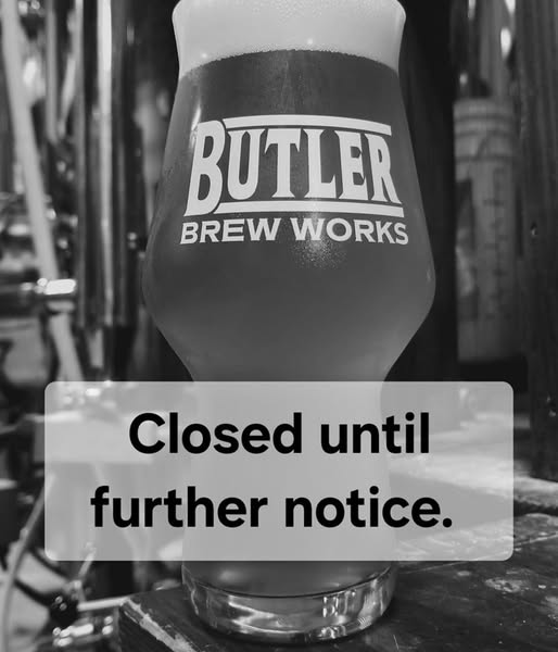 Butler Brew Works Closed Until Further Notice in Butler, PA