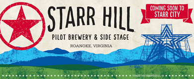Starr Hill Pilot Brewery & Side Stage Coming to Star City: Roanoke, VA