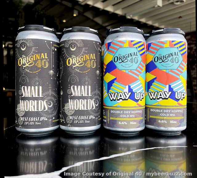 The Original 40 Brewing Company to release Small Worlds West Coast IPA, Way Up West Coast Cold IPA on Friday