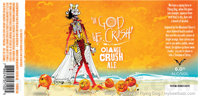 Flying Dog Adding In God We Crush Orange Crush Ale & Kulture King