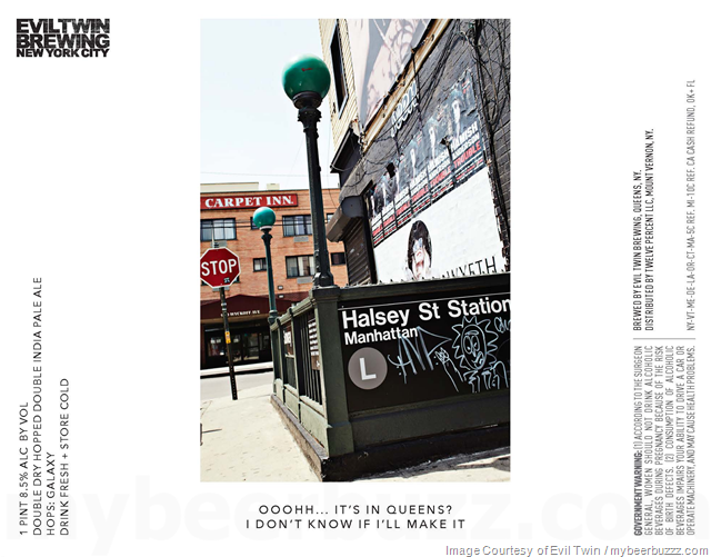 Evil Twin Adding “Ooohh…It’s In Queens?  I Don’t Know If I’ll Make It” IPA