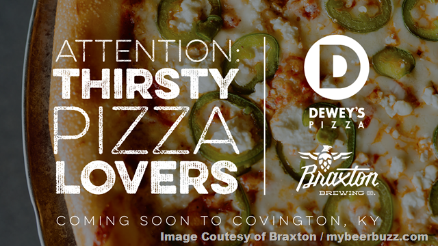 Braxton Brewing Co. and Dewey’s Pizza Announce New Partnership