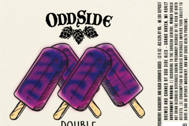 Odd Side Fruitsicle Double Boysenberry Blackberry Black Currant, BROR, Juicy Contradiction, Shamone, Brut2, Bean Flicker, Krispy Boiz, Morningwood, El Dankerino, CItra Radler, Lost Shaker Of Salt, Simcoe Sensesation, Mango Peach Dank Juice, Apricot Dank Juice, Beer Me Lime, Bombon De La Muerte, 2 Cats In The Wall Double NEIPA, MacDougal’s & Hop Milk