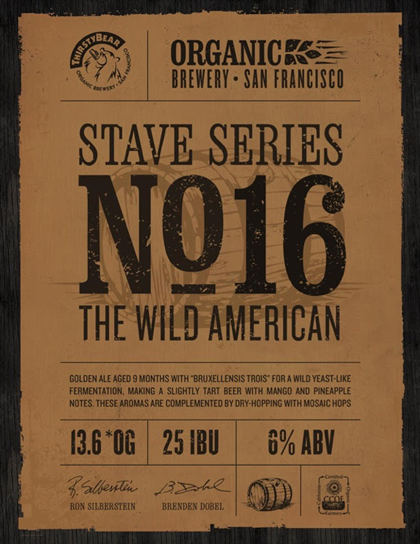 ThirstyBear Organic Releases New Barrel Aged Brew: Stave Series No. 16: The Wild American