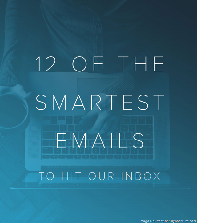 12 Of The Smartest e-Mails to hit our Inbox & 10 E-Mail Marketing Do’s & Don’ts