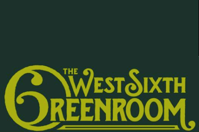 West Sixth Announces The West Sixth Greenroom & Sixfold IV