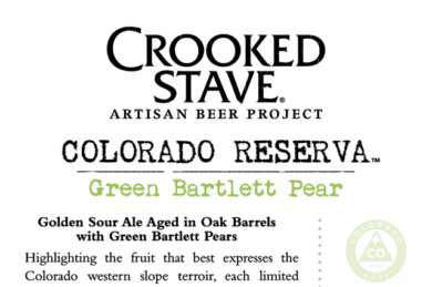 Crooked Stave Colorado Reserva Green Bartlett Pear, Elberta Peach, Red Heart Plum, Goldbar Apricot, Farmhouse Palisade Peach, Adambier, Gimme Mo, L’Brett D’Or, L’Brett D’Raspicot, Framboise & Member Berries Syrah / Cabernet Franc / Viognier / PCT Porter