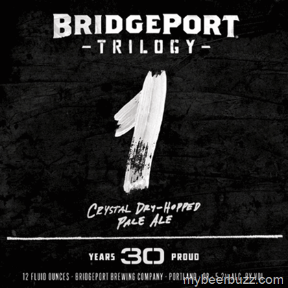 BridgePort First Trilogy Series Beer – Crystal Dry-Hopped Pale Ale Coming In January