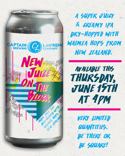 Captain Lawrence Releasing New Juice On The Block Cans 6/15