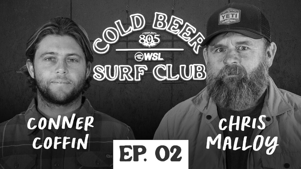 The Cold Beer Surf Club Tune-In Alert: Episodes 2 and 3 with Pro Surfers, Chris Malloy and Sage Erickson