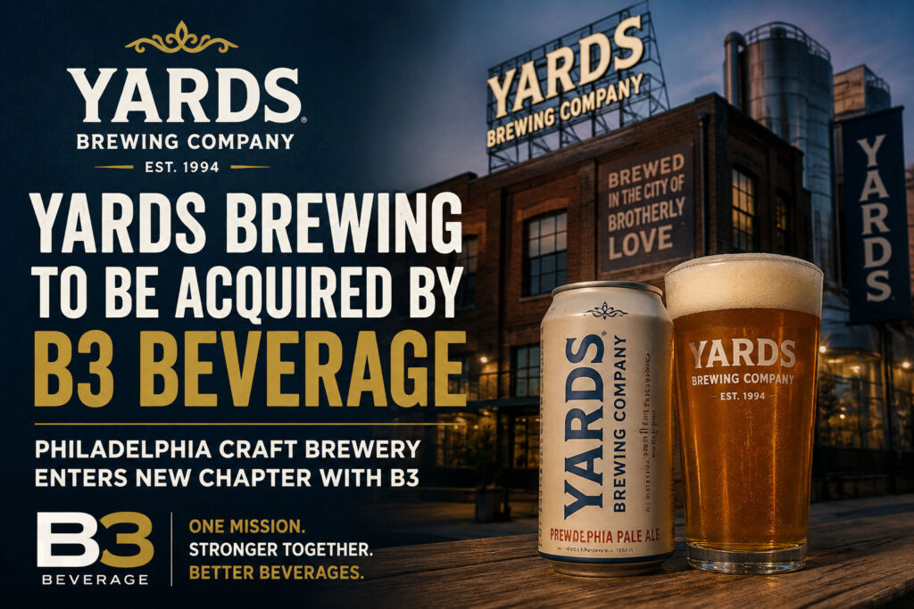 Yards Brewing to Be Acquired by B3 Beverage
